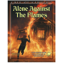 Call of Cthulhu RPG - Alone Against the Flames