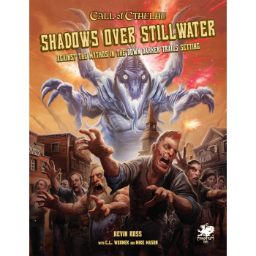 Call of Cthulhu RPG - Shadows over Stillwater