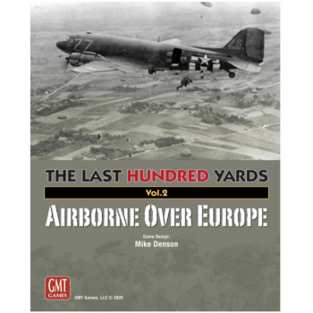 The Last Hundred Yards Vol. 2: Airborne Over Europe