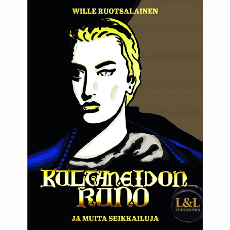 Legendoja &amp; Lohikäärmeitä Kultaneidon Runo ja muita seikkailuja