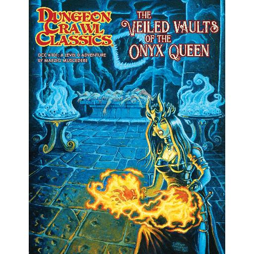 Dungeon Crawl Classics 101 The Veiled Vault of the Onyx Q