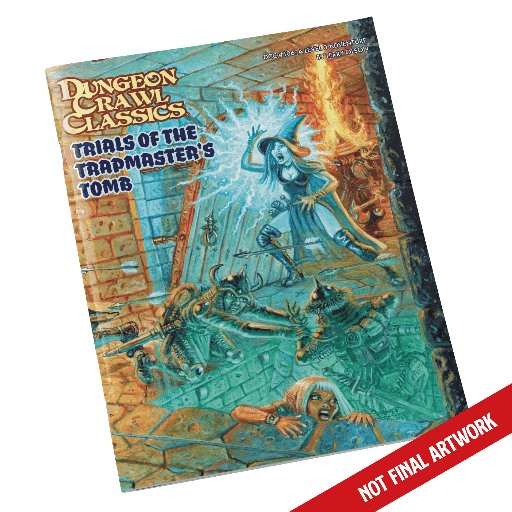 Dungeon Crawl Classics 106 Trials of the Trapmasters Tomb