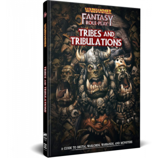 Warhammer FRP Tribes &amp; Tribulations