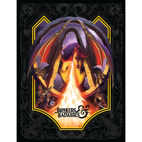 Bunkers &amp; Badasses RPG Sourcebook