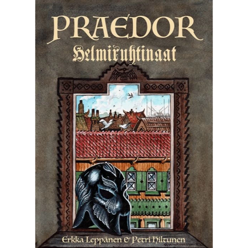 Praedor - Helmiruhtinaat (Erkka Leppänen, kuvittaja Petri Hiltunen)