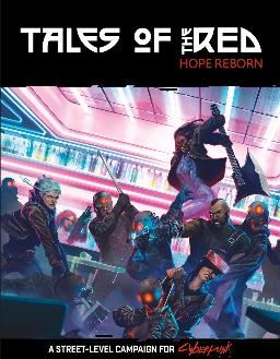 Cyberpunk Red Tales of the Red Hope Reborn