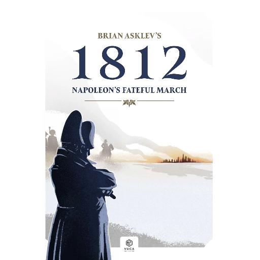 [VUCA11] 1812 Napoleons Fateful March