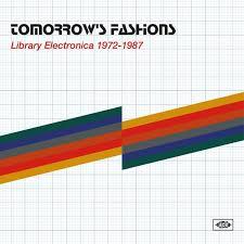 [XXQLP2128] Tomorrow's Fashions: Library Electronica 1972-1987 (LP)