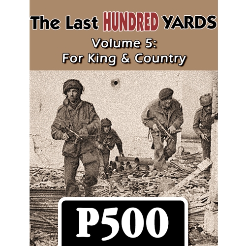 [GMT24P15] Last Hundred Yards 5 For King and Country