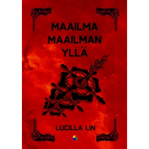 Maailma maailman yllä (Lucilla Lin)